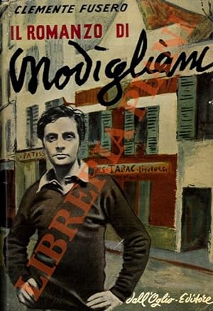 Il romanzo di Modigliani.