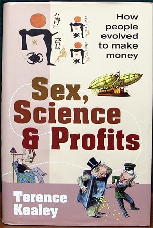 Image du vendeur pour SEX, SCIENCE AND PROFITS. How People Evolved to Make Money. mis en vente par The Antique Bookshop & Curios (ANZAAB)