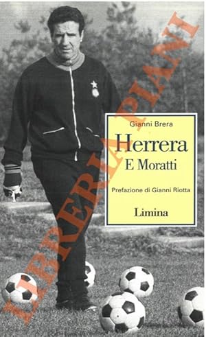 Herrera e Moratti.