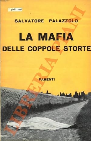 La mafia delle coppole storte.