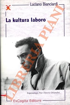 Bild des Verkufers fr La kultura laboro. zum Verkauf von Libreria Piani