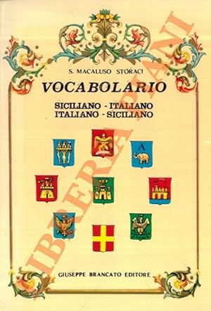 Nuovo vocabolario siciliano-italiano e italiano-siciliano proposto alle famiglie, alle scuole ed ...