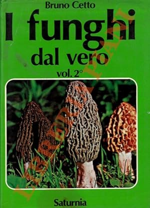 Bild des Verkufers fr I funghi dal vero. Volume 2. zum Verkauf von Libreria Piani