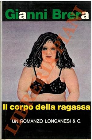 Seller image for Il corpo della ragassa. for sale by Libreria Piani