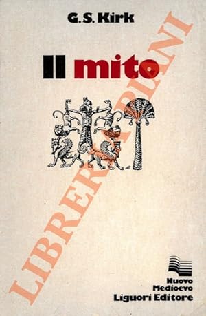 Il mito. Significato e funzioni nella cultura antica e nelle culture altre.