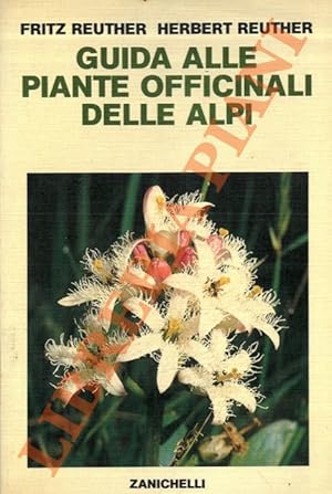 Guida alle piante officinali delle Alpi.