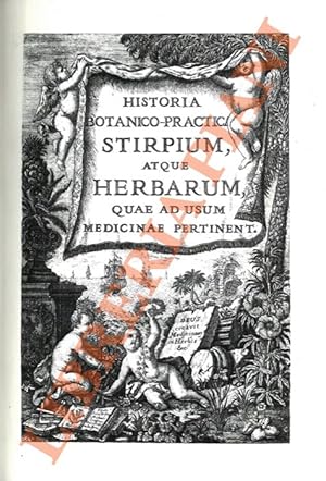 Historia botanica practica, seu plantarum, quae ad usum medicinae pertinent, nomenclatura, descri...