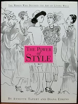 Seller image for THE POWER OF STYLE. The Women who Defined the Art of Living Well. for sale by The Antique Bookshop & Curios (ANZAAB)