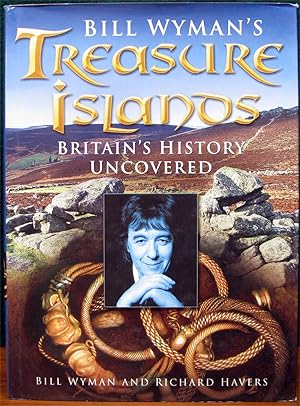 Imagen del vendedor de BILL WYMAN'S TREASURE ISLAND. Britain's History Uncovered. a la venta por The Antique Bookshop & Curios (ANZAAB)