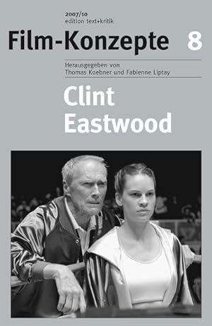Bild des Verkufers fr Clint Eastwood (Film-Konzepte 8) [Gasthrsg.: Roman Mauer] zum Verkauf von Antiquariat Mander Quell