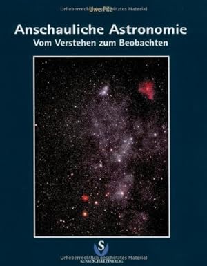 Bild des Verkufers fr Anschauliche Astronomie vom Verstehen zum Beobachten zum Verkauf von Antiquariat Mander Quell