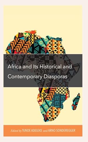 Bild des Verkufers fr Africa and Its Historical and Contemporary Diasporas zum Verkauf von GreatBookPrices