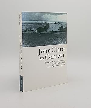 Seller image for JOHN CLARE IN CONTEXT for sale by Rothwell & Dunworth (ABA, ILAB)