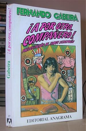 Seller image for A POR OTRA, COMPAERO! for sale by LLIBRES del SENDERI