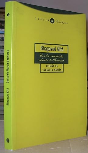 Seller image for BHAGAVAD GITA. Con los comentarios advaita de Sankara. Edicin de Consuelo Martn. for sale by LLIBRES del SENDERI