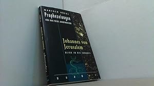 Bild des Verkufers fr Prophezeiungen fr das neue Jahrtausend, Johannes von Jerusalem. zum Verkauf von Antiquariat Uwe Berg
