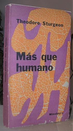 MAS QUE HUMANO ("More than Human")