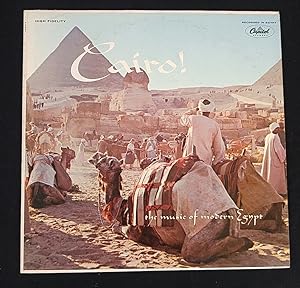 Cairo! (The Music Of Modern Egypt) . Vinyl-LP LP Very Good (VG+++) / Cover Very Good (VG)