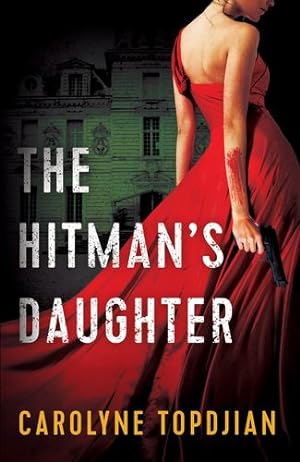 Seller image for The Hitman's Daughter (Mave Michael, 1) by Topdjian, Carolyne [Paperback ] for sale by booksXpress
