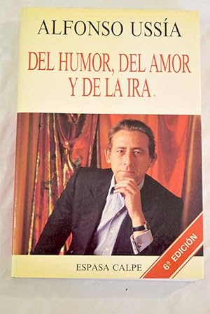 Del humor, del amor y de la ira