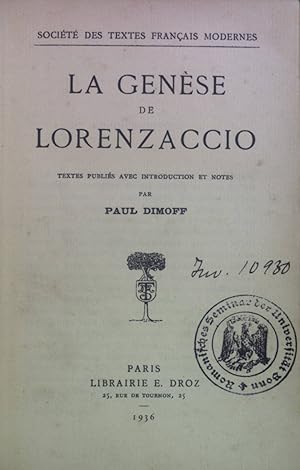 Seller image for La Gense de Lorenzaccio. Socit des Textes Francais Modernes for sale by books4less (Versandantiquariat Petra Gros GmbH & Co. KG)