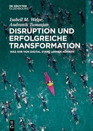 Seller image for Disruption und erfolgreiche Transformation (German Edition) by Welpe Tumasjan, Isabell M Andranik [Paperback ] for sale by booksXpress