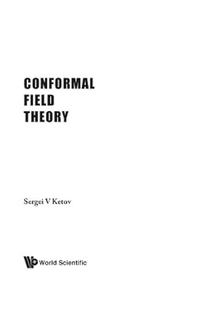 Image du vendeur pour Conformal Field Theory by Ketov, Sergei V [Paperback ] mis en vente par booksXpress