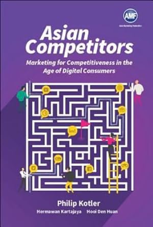 Seller image for Asian Competitors: Marketing for Competitiveness in the Age of Digital Consumers [Hardcover ] for sale by booksXpress