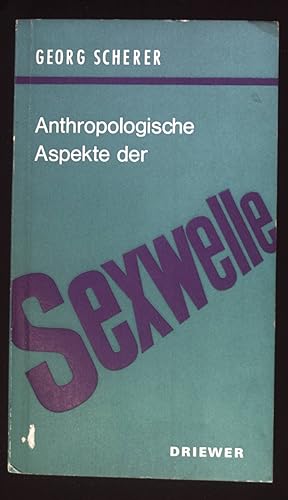 Imagen del vendedor de Anthropologische Aspekte der Sexwelle a la venta por books4less (Versandantiquariat Petra Gros GmbH & Co. KG)