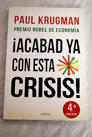 Seller image for Acabad con esta crisis! for sale by Alcan Libros