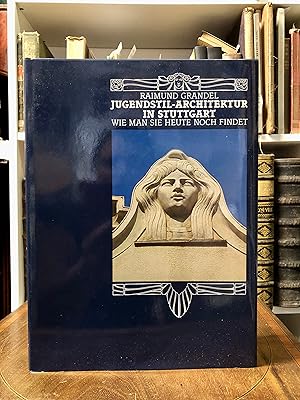 Jugendstil-Architektur in Stuttgart. Wie man sie heute noch findet.