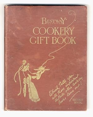 Seller image for Bestway" Cookery Gift Book. Second Book. (Small Cakes and Buns - Bread and Scones - Large Cakes - Icings - Iced Cakes - Pastry Making - Tarts and Pastries - Simple Hors d'Oeuvres - Soups - Fish Dishes - Meat, Game & Poultry - Vegetables and Salads - Hot Puddings and Pies - Cold Sweets - Savouries & Supper Dishes - Invalid Cookery - Beverages - Preserves - Tofee and Bon-Bons). for sale by Libreria Oreste Gozzini snc