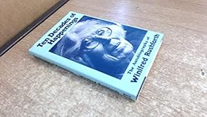 Bild des Verkufers fr Ten Decades of Happenings: Autobiography, 1885-1983 zum Verkauf von WeBuyBooks