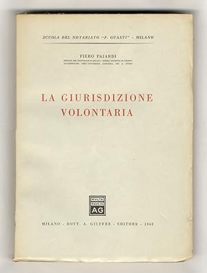 Bild des Verkufers fr La giurisdizione volontaria. zum Verkauf von Libreria Oreste Gozzini snc