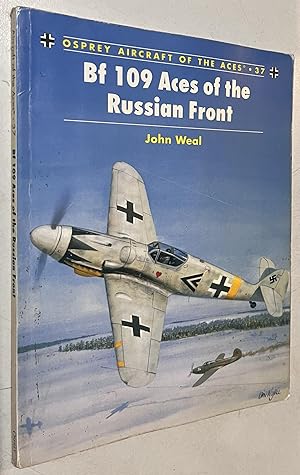 Image du vendeur pour Bf 109 Aces of the Russian Front (Osprey Aircraft of the Aces No 37) mis en vente par Once Upon A Time