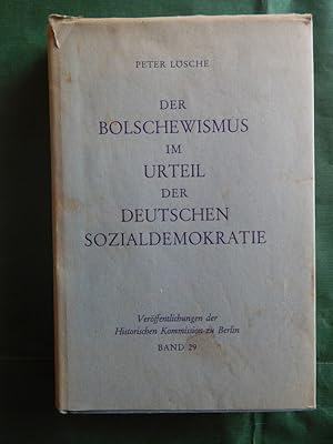 Bild des Verkufers fr Der Bolschewismus im Urteil der Deutschen Sozialdemokratie 1903-1920 zum Verkauf von Buchantiquariat Uwe Sticht, Einzelunter.