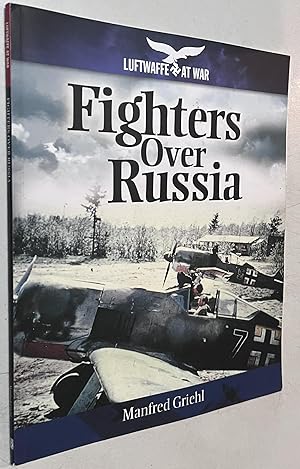 Imagen del vendedor de Fighters Over Russia (Luftwaffe at War) a la venta por Once Upon A Time