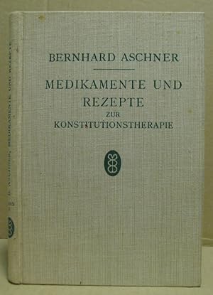 Immagine del venditore per Medikamente und Rezepte zu Die Krise der Medizin. Konstitutionstherapie als Ausweg. venduto da Nicoline Thieme