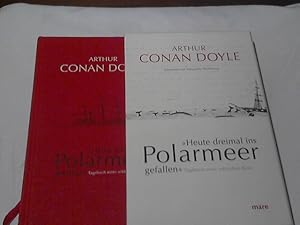 Imagen del vendedor de Heute dreimal ins Polarmeer gefallen" : Tagebuch einer arktischen Reise. Arthur Conan Doyle. Hrsg. von Jon Lellenberg und Daniel Stashower. Aus dem Engl. bers. und erw. von Alexander Pechmann a la venta por Versandhandel Rosemarie Wassmann