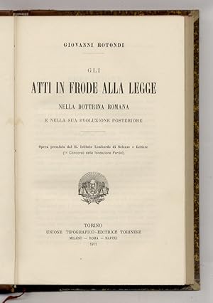 Gli atti in frode alla legge nella dottrina romana e nella sua evoluzione posteriore.