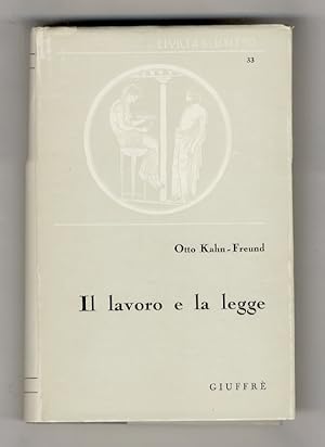 Imagen del vendedor de Il lavoro e la legge. Traduzione e presentazione di Guido Zangari. a la venta por Libreria Oreste Gozzini snc