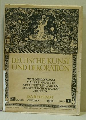 Deutsche Kunst und Dekoration. XVII. Jahrgang, Heft 1 (Oktober 1913) Illustrierte Monatshefte für...