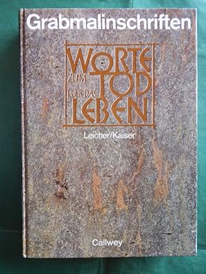 Imagen del vendedor de Grabmalinschriften - Worte zum Tod fr das Leben a la venta por Buchantiquariat Uwe Sticht, Einzelunter.