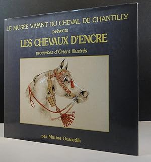 Bild des Verkufers fr Le Muse Vivant du Cheval de Chantilly prsente " Les Chevaux d'Encre ". - Proverbes d'Orient illustrs zum Verkauf von de KunstBurg