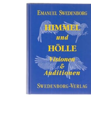 Bild des Verkufers fr Himmel und Hlle. Visionen und Auditionen. Emanuel Swedenborg. Aus dem Lateinischen von Friedemann Horn. zum Verkauf von Fundus-Online GbR Borkert Schwarz Zerfa