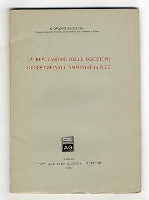 Imagen del vendedor de La revocazione delle decisioni giurisdizionali amministrative. a la venta por Libreria Oreste Gozzini snc