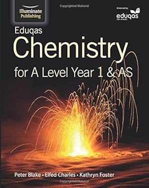 Bild des Verkufers fr Eduqas Chemistry for A Level Year 1 & AS: Student Book zum Verkauf von WeBuyBooks