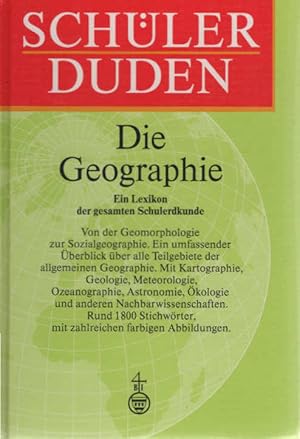 Schülerduden, Die Geographie. hrsg. und bearb. von Meyers Lexikonredaktion. In Zusammenarbeit mit...