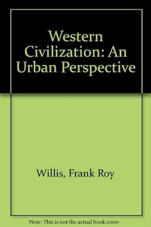 Imagen del vendedor de Western Civilization: v. 2: An Urban Perspective (Western Civilization: An Urban Perspective) a la venta por WeBuyBooks