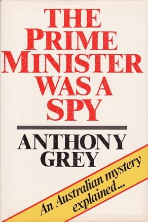Bild des Verkäufers für Prime Minister Was a Spy zum Verkauf von WeBuyBooks